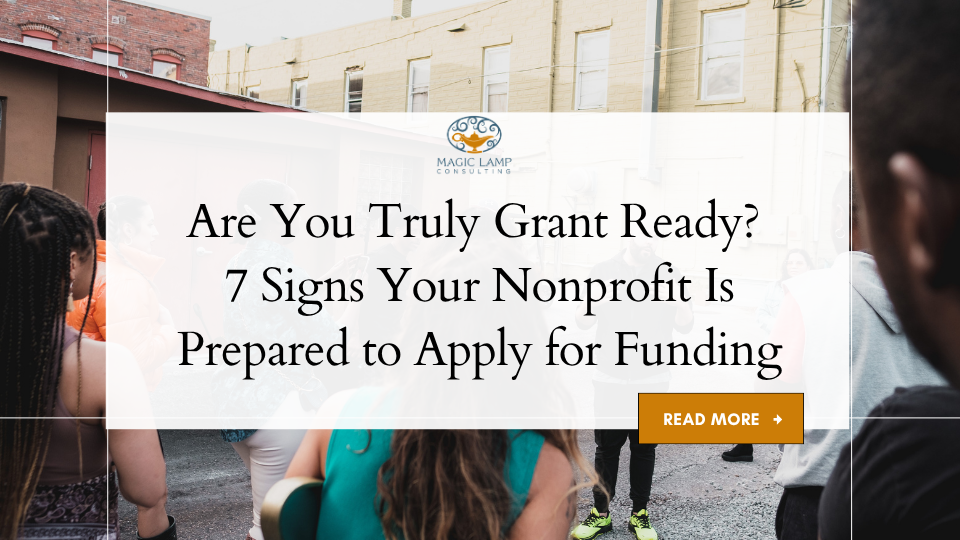 Are You Truly Grant Ready? 7 Signs Your Nonprofit Is Prepared to Apply ...